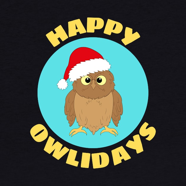 Happy Owlidays | Owl Pun by Allthingspunny